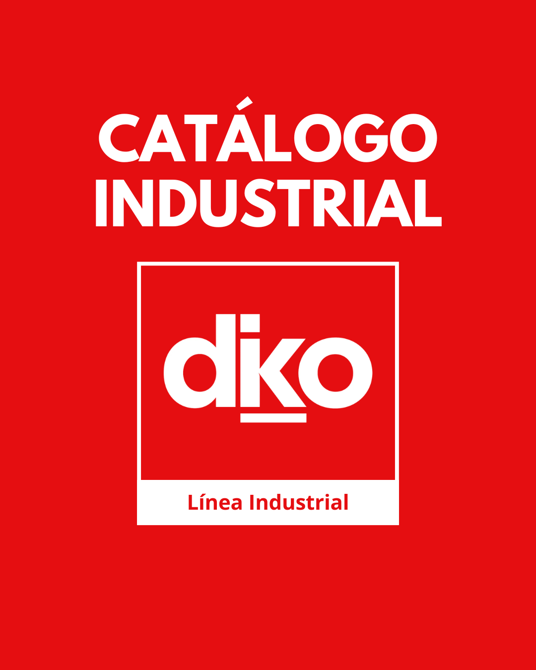 Catálogo Industrial Diko